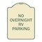 Signmission No Overnight RV Parking Heavy-Gauge Aluminum Architectural Sign, 24" x 18", TG-1824-23824 A-DES-TG-1824-23824 - alternate 1